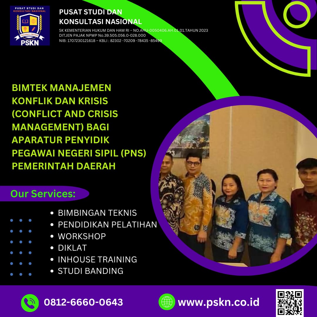 BIMTEK MANAJEMEN KONFLIK DAN KRISIS (CONFLICT AND CRISIS MANAGEMENT) BAGI APARATUR PENYIDIK PEGAWAI NEGERI SIPIL (PNS) PEMERINTAH DAERAH