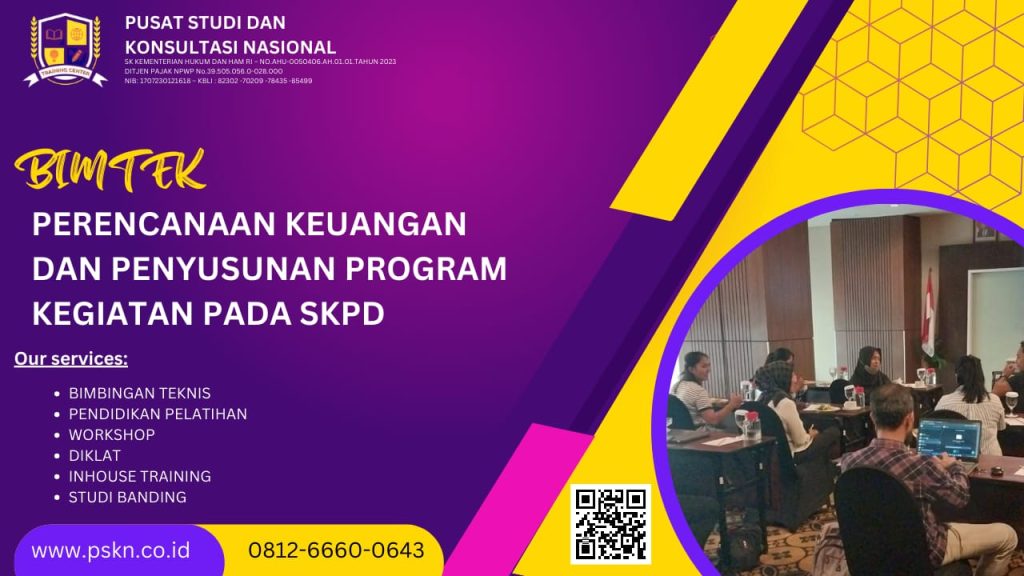 BIMTEK PERENCANAAN KEUANGAN DAN PENYUSUNAN PROGRAM KEGIATAN PADA SKPD