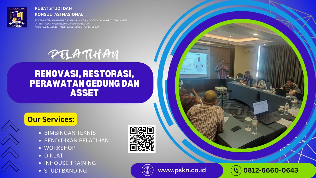 PELATIHAN RENOVASI, RESTORASI, PERAWATAN GEDUNG DAN ASSET