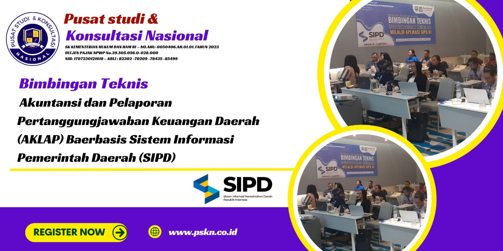 Bimtek Akuntansi dan Pelaporan Pertanggungjawaban Keuangan Daerah (AKLAP) Baerbasis Sistem Informasi Pemerintah Daerah (SIPD)