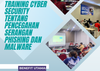 Training Cyber Security tentang Pencegahan Serangan Phishing dan Malware